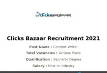Clicks Bazaar Recruitment 2021